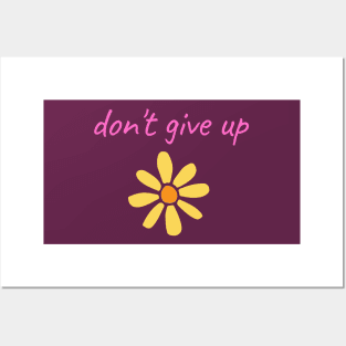 Pink "Don't Give Up" With Yellow Flower Posters and Art